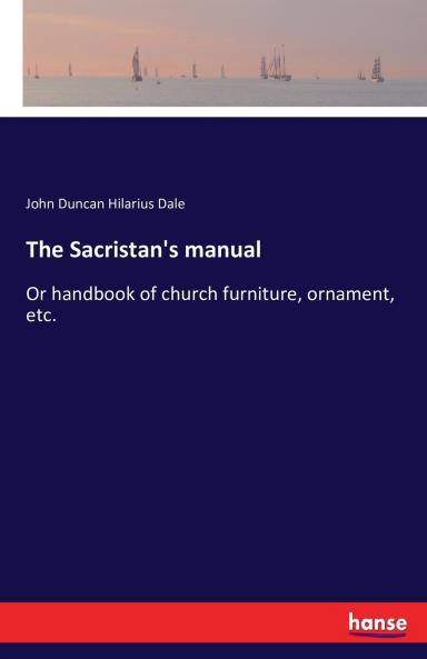 The Sacristan's manual