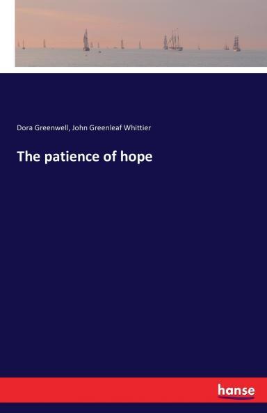 The patience of hope