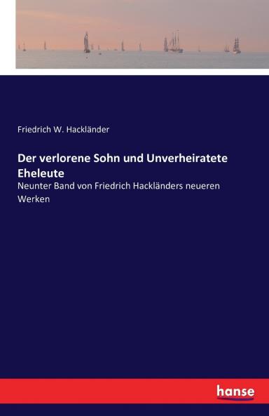 Der verlorene Sohn und Unverheiratete Eheleute