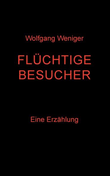 Flüchtige Besucher