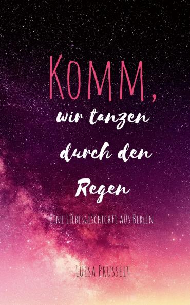 Komm wir tanzen durch den Regen.