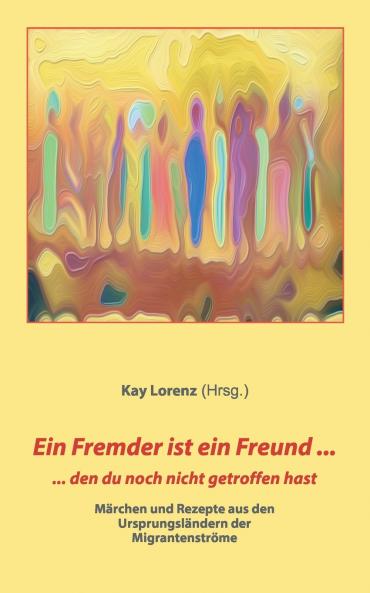 Ein Fremder ist ein Freund ...