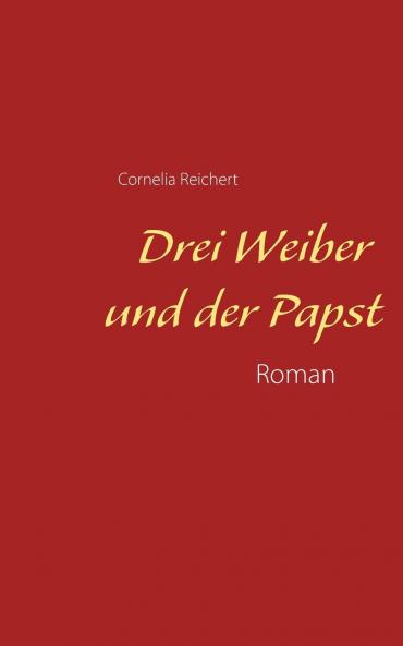 Drei Weiber und der Papst