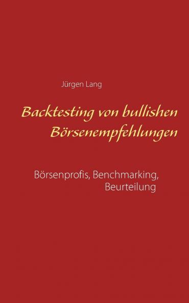 Backtesting von bullishen Börsenempfehlungen