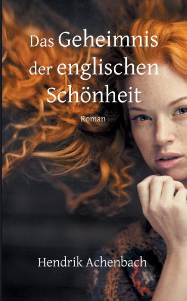Das Geheimnis der englischen Schönheit