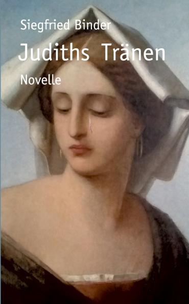 Judiths Tränen