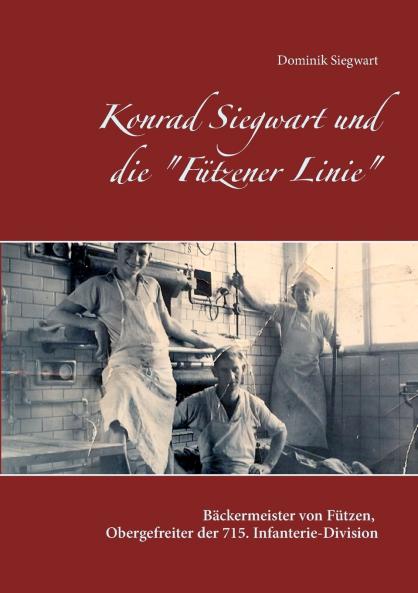 Konrad Siegwart und die Fützener Linie
