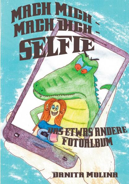 Mach mich - Mach dich - Selfie