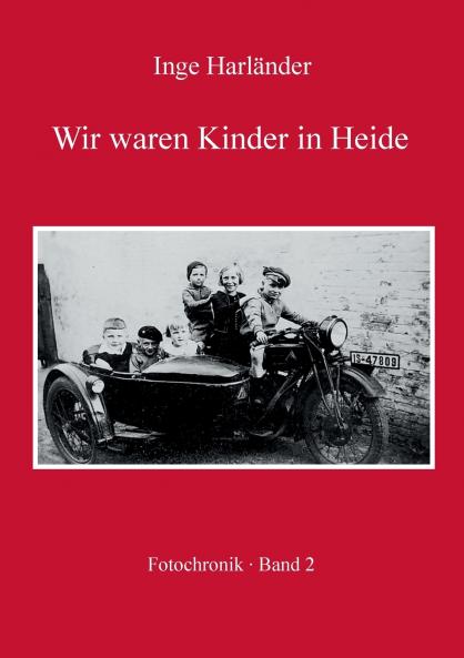 Wir waren Kinder in Heide