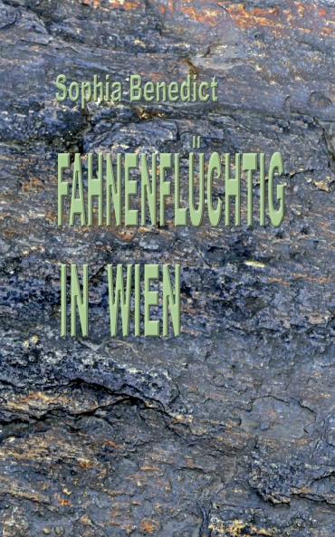 Fahnenflüchtig in Wien