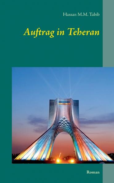 Auftrag in Teheran