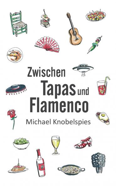 Zwischen Tapas und Flamenco