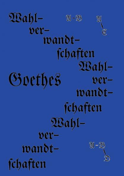 Die Wahlverwandtschaften