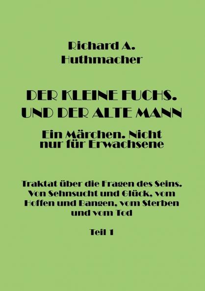 Der Kleine Fuchs. Und der Alte Mann Teil 1