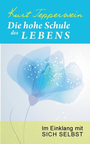 Die hohe Schule des Lebens