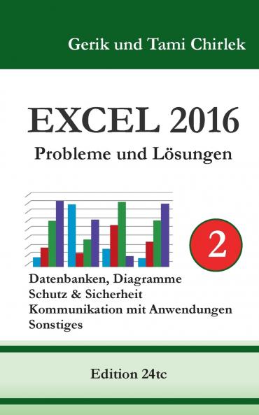 Excel 2016 . Probleme und Lösungen . Band 2