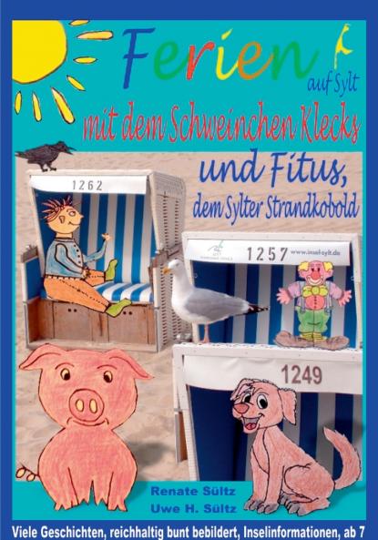 Ferien auf Sylt mit Schweinchen Klecks und Fitus dem Sylter Strandkobold