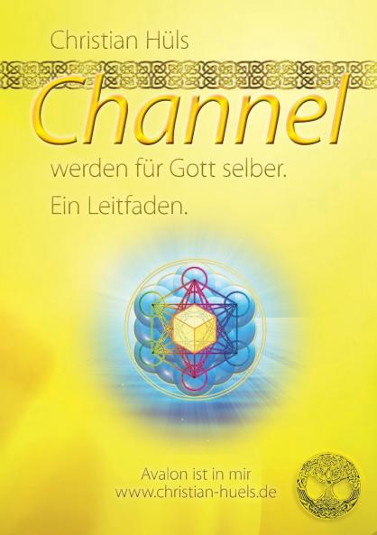 Channel werden für Gott selber