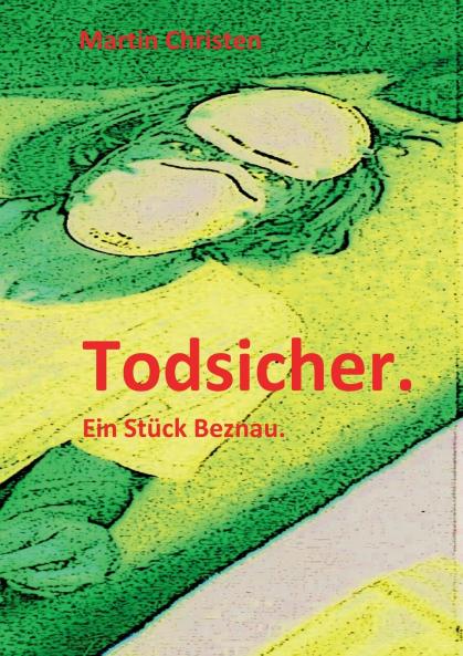 Todsicher.