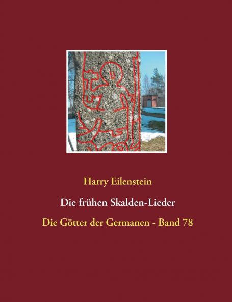 Die frühen Skalden-Lieder