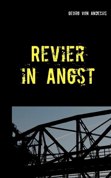 Revier in Angst