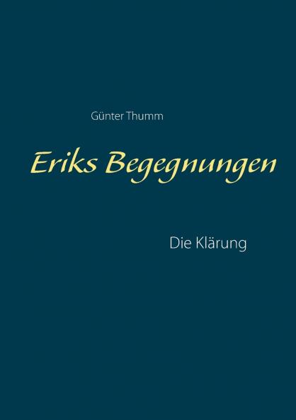 Eriks Begegnungen