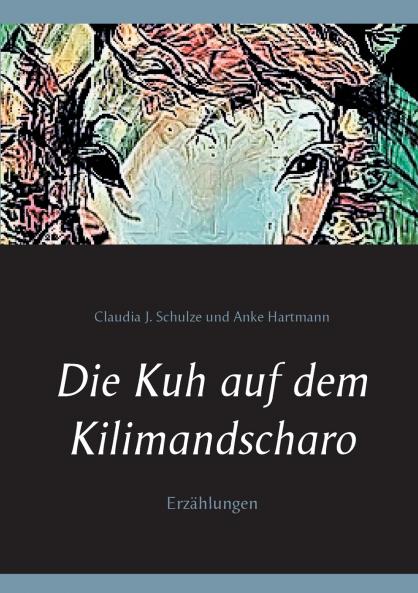 Die Kuh auf dem Kilimandscharo