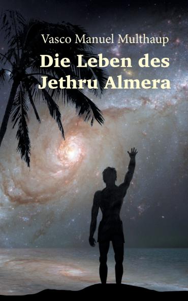 Die Leben des Jethru Almera