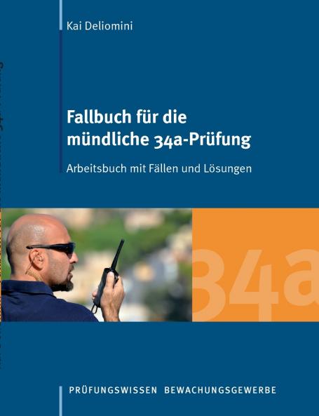 Fallbuch für die mündliche 34a-Prüfung