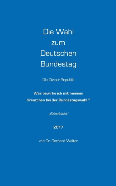 Die Wahl zum Deutschen Bundestag