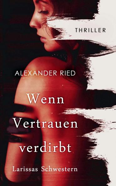 Wenn Vertrauen verdirbt