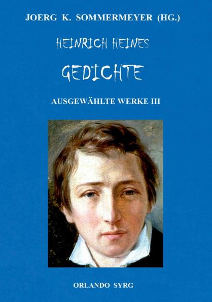 Heinrich Heines Gedichte. Ausgewählte Werke III