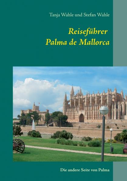 Reiseführer Palma de Mallorca