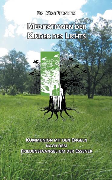 Meditationen der Kinder des Lichts