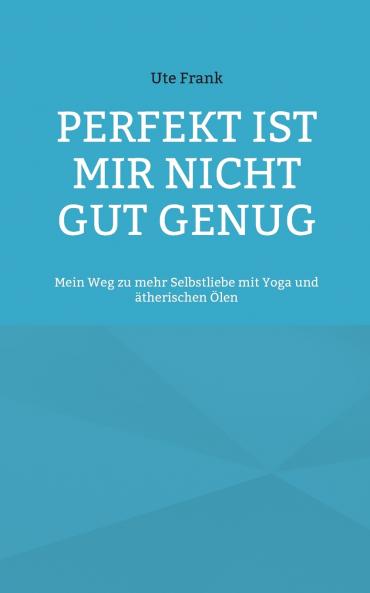 Perfekt ist mir nicht gut genug