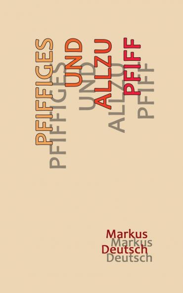 Pfiffiges und allzu Pfiff
