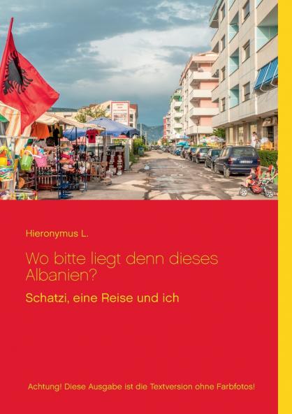 Wo bitte liegt den dieses Albanien?