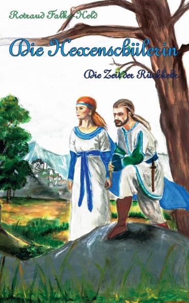 Die Hexenschülerin - Die Zeit der Rückkehr