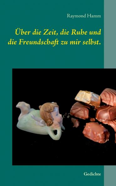 Über die Zeit die Ruhe und die Freundschaft zu mir selbst.