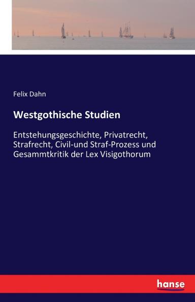 Westgothische Studien