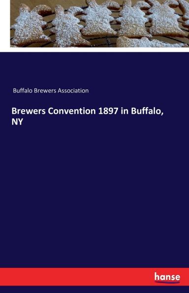 Brewers Convention 1897 in Buffalo NY