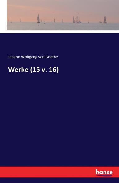 Werke (15 v. 16)