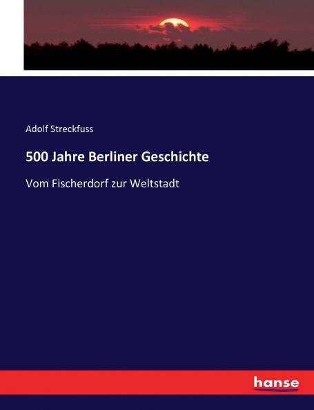 500 Jahre Berliner Geschichte