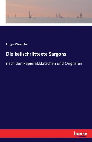 Die keilschrifttexte Sargons