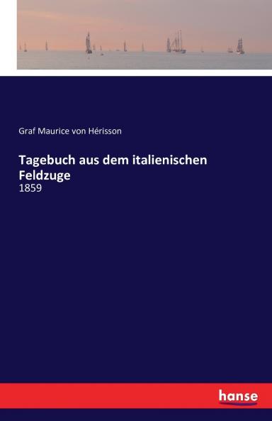 Tagebuch aus dem italienischen Feldzuge