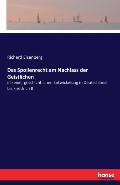 Das Spolienrecht am Nachlass der Geistlichen