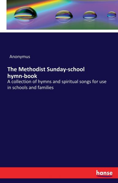The Methodist Sunday-school hymn-book
