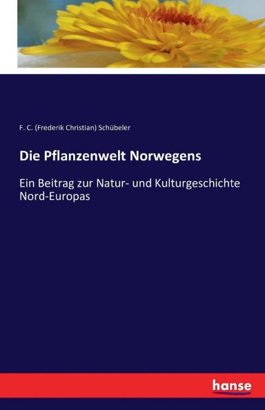 Die Pflanzenwelt Norwegens