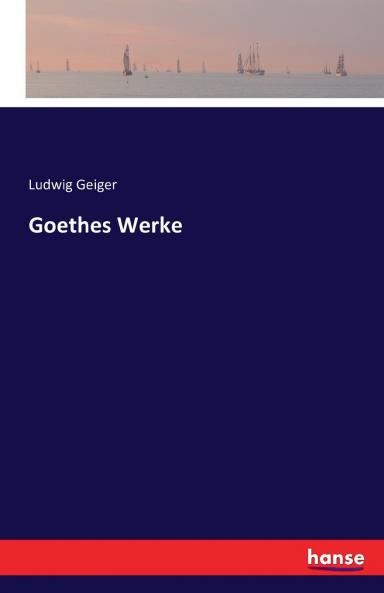 Goethes Werke