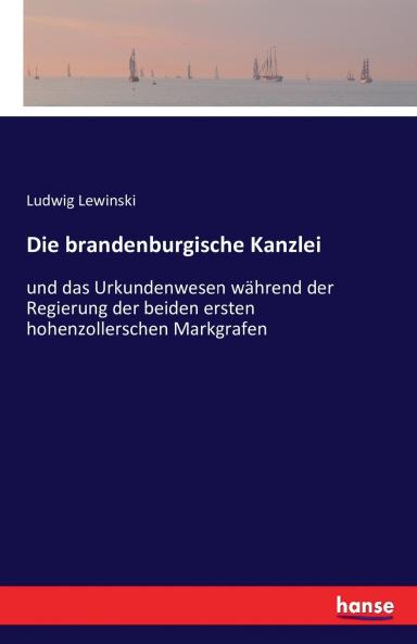 Die brandenburgische Kanzlei
